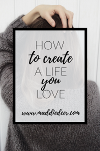 How to Create a Life You Love