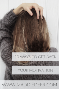 10 Ways to Get Back Your Motivation