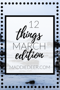 12 Things March