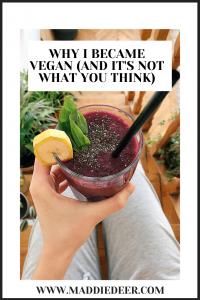 Why I Became Vegan (it's not what you think)